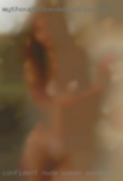 Confident nude women sensual seductive from Dalton.