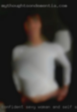 Confident sexy woman and self-sufficient near Caledonia Mississippi.